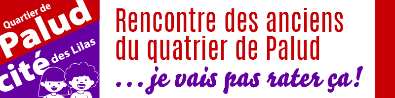 Rencontre des Anciens du Quartier de Palud - Inscription